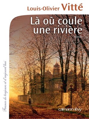 cover image of Là où coule une rivière